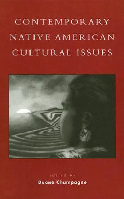 Buy Contemporary Native American Cultural Issues (English, Duane Champagne) — BookShops.in