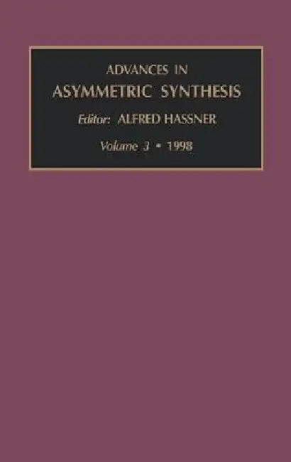 Buy Advances in Asymmetric Synthesis (English, Alfred Hassner) — BookShops.in