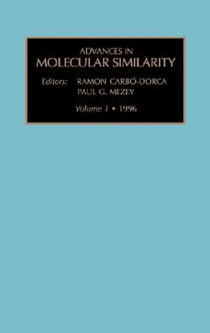 Buy Advances in Molecular Similarity (English, R. Carbo-Dorca | P. G. Mezey) — BookShops.in