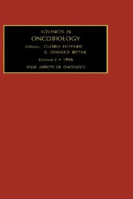 Buy Some Aspects of Oncology | by G. Heppner | Edward Bittar | E — BookShops.in