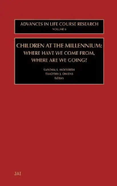 Buy Children at the Millennium (English, Timothy J. Owens | Sandra L. Hofferth) — BookShops.in