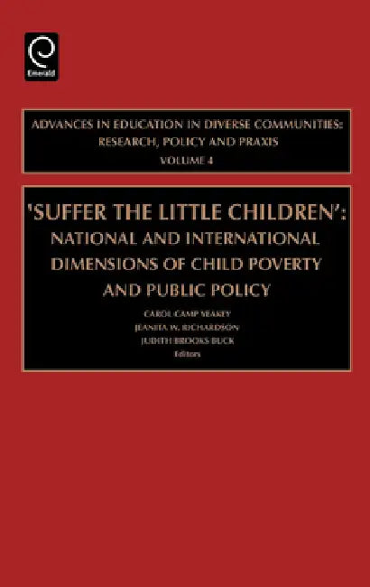 Buy Suffer the Little Children (English, Carol Camp Yeakey | Judith Brooks-Buck | Jeanita W. Richardson) — BookShops.in