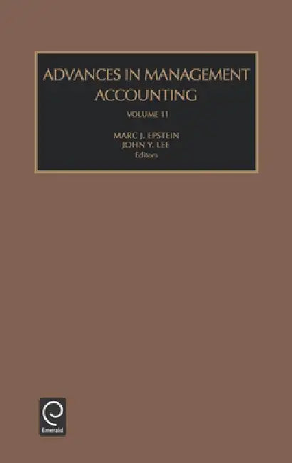Buy Advances in Management Accounting (English, John Y. Lee | Marc J. Epstein) — BookShops.in