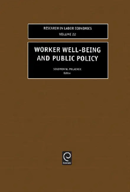 Buy Worker Well-Being and Public Policy (English, Solomon W. Polachek) — BookShops.in
