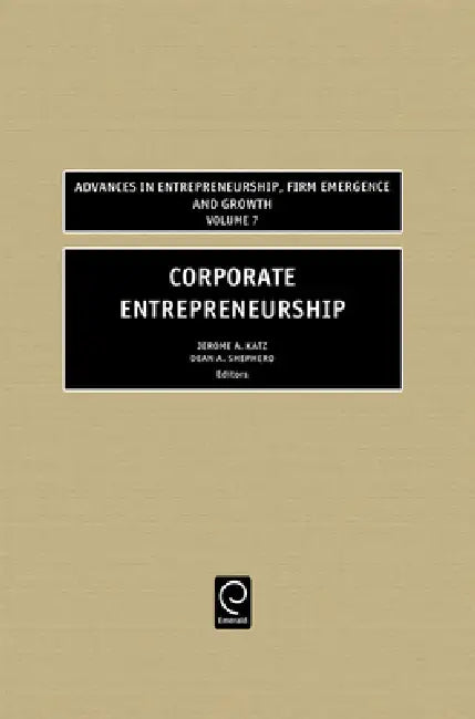 Buy Corporate Entrepreneurship (English, Jerome A. Katz | Dean Shepherd) — BookShops.in