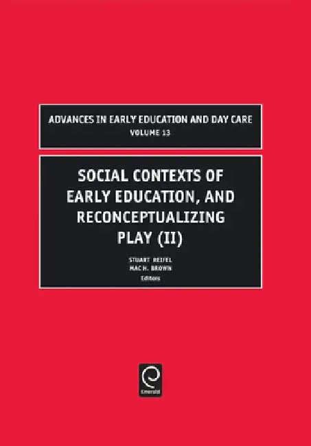 Buy Social Contexts of Early Education, and Reconceptualizing Play (English, Stuart Reifel | Mac H. Brown) — BookShops.in