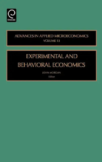 Buy Experimental and Behavorial Economics (English, J. Morgan) — BookShops.in