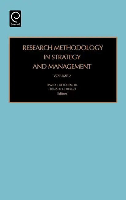 Buy Research Methodology in Strategy and Management (English, David J. Ketchen | Donald D. Bergh) — BookShops.in