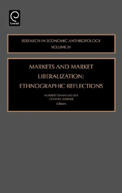 Buy Markets and Market Liberalization (English, C. Werner | Norbert Dannhaeuser) — BookShops.in