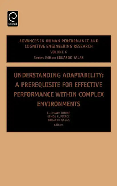 Buy Understanding Adaptability (English, C. Shawn Burke | Linda G. Pierce | Eduardo Salas) — BookShops.in