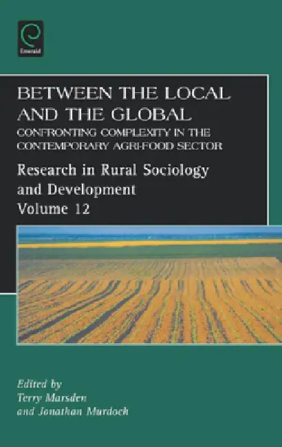 Buy Between the Local and the Global (English, Terry Marsden | Jonathan Murdoch) — BookShops.in