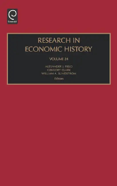 Buy Research in Economic History (English, Alexander J. Field | Gregory Clark | William A. Sundstrom) — BookShops.in