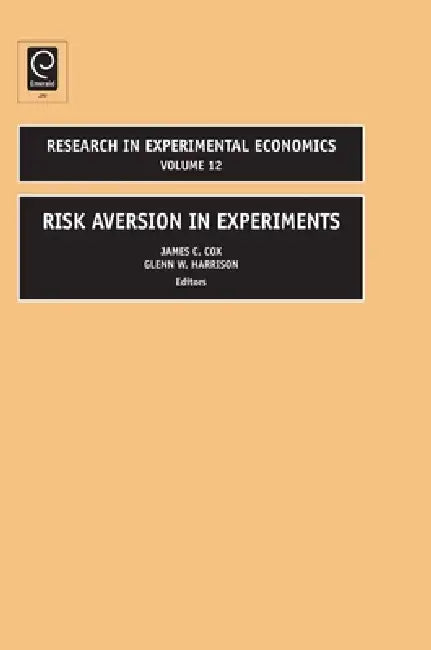 Buy Risk Aversion in Experiments (English, G. W. Harrison | James C. Cox) — BookShops.in