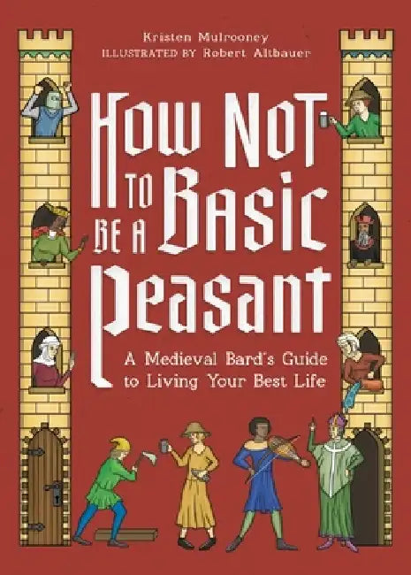 Buy How Not to Be a Basic Peasant (English, Kristen Mulrooney) — BookShops.in