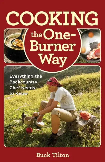 Buy Cooking the One-Burner Way (English, Buck Tilton) — BookShops.in
