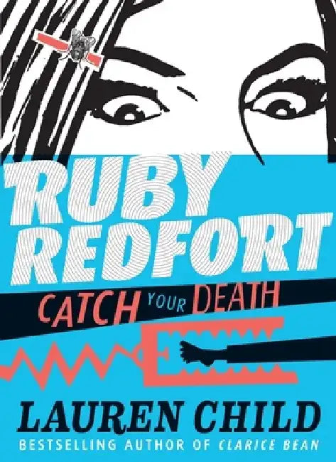 Buy Ruby Redfort Catch Your Death (English, Lauren Child | Lauren Child) — BookShops.in