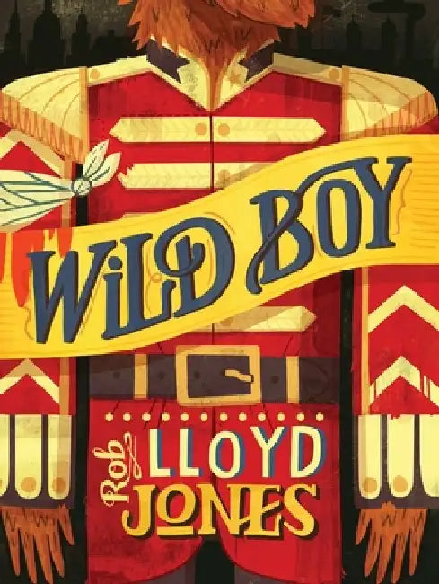 Buy Wild Boy (English, Rob Lloyd Jones) โ BookShops.in