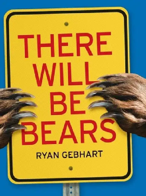 Buy There Will Be Bears (English, Ryan Gebhart) — BookShops.in