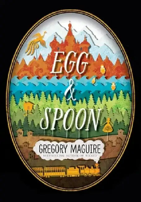 Buy Egg & Spoon (English, Gregory Maguire) — BookShops.in