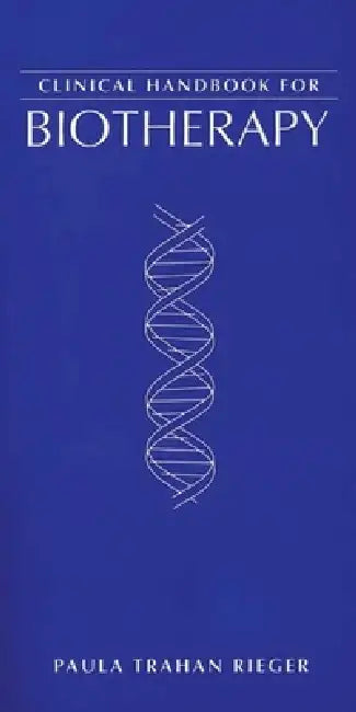 Buy Clinical Handbook for Biotherapy (English, Paula Trahan Rieger) — BookShops.in