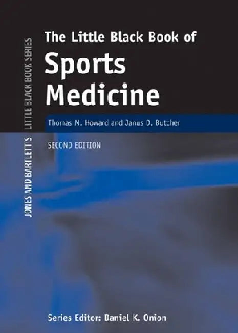 Buy Little Black Book of Sports Medicine | by Thomas M. Howard | Janus D. Butcher | Jones & Bartlett Publishers | by Thomas M. Howard | Janus D. Butcher | Jones & Bartlett Publishers | by Thomas M. Howard | Janus D. Butcher | Jones & Bartlett Publishers | by Thomas M. Howard | Janus D. Butcher | Jones & Bartlett Publishers | by Thomas M. Howard | Janus D. Butcher | Jones & Bartlett Publishers | by Thomas M. Howard | Janus D. Butcher | Jones & Bartlett Publishers | by Thomas M — BookShops.in