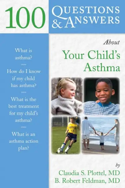 Buy 100 Questions & Answers about Your Child's Asthma (English, Claudia S. Plottel | B. Robert Feldman) — BookShops.in