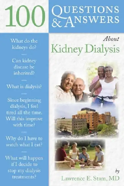 Buy 100 Q&as about Kidney Dialysis (English, Lawrence E. Stam) — BookShops.in
