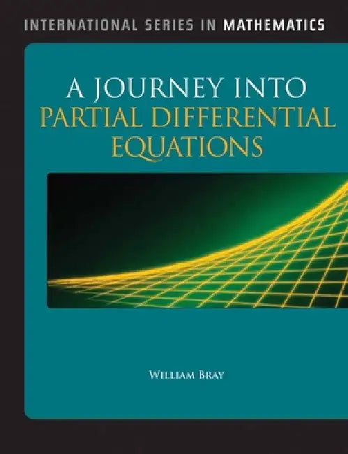 Buy A Journey Into Partial Differential Equations (English, William O. Bray) — BookShops.in