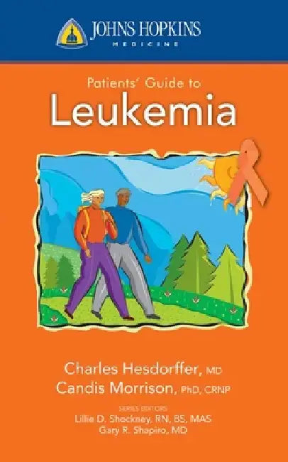 Buy Johns Hopkins Patients' Guide to Leukemia | by Candis Morrison | Charles L. Hesdorffer | Jones & Bartlett Publishers | by Candis Morrison | Charles L. Hesdorffer | Jones & Bartlett Publishers | by Candis Morrison | Charles L. Hesdorffer | Jones & Bartlett Publishers | by Candis Morrison | Charles L. Hesdorffer | Jones & Bartlett Publishers | by Candis Morrison | Charles L. Hesdorffer | Jones & Bartlett Publishers | by Candis Morrison | Charles L. Hesdorffer | Jones & Bart — BookShops.in