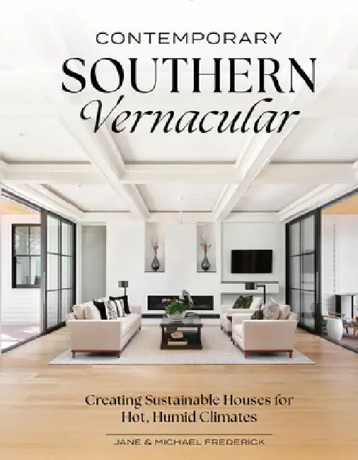 Buy Contemporary Southern Vernacular (English, Jane Frederick | Michael Frederick) — BookShops.in