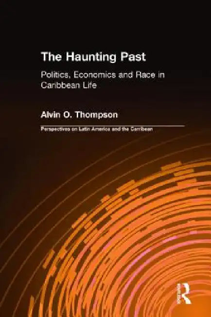 Buy The Haunting Past (English, Alvin O. Thompson) — BookShops.in
