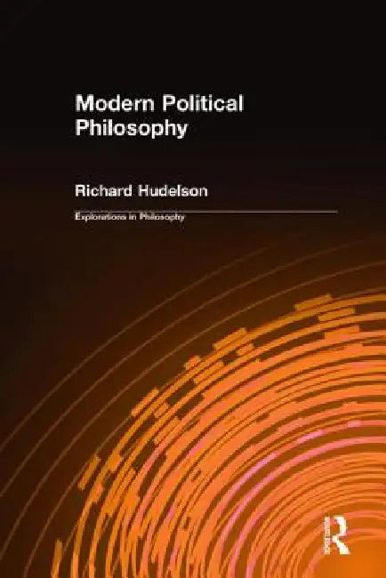 Buy Modern Political Philosophy (English, Richard Hudelson) โ BookShops.in