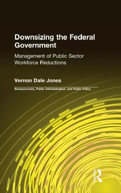 Buy Downsizing the Federal Government (English, Vernon D. Jones) — BookShops.in