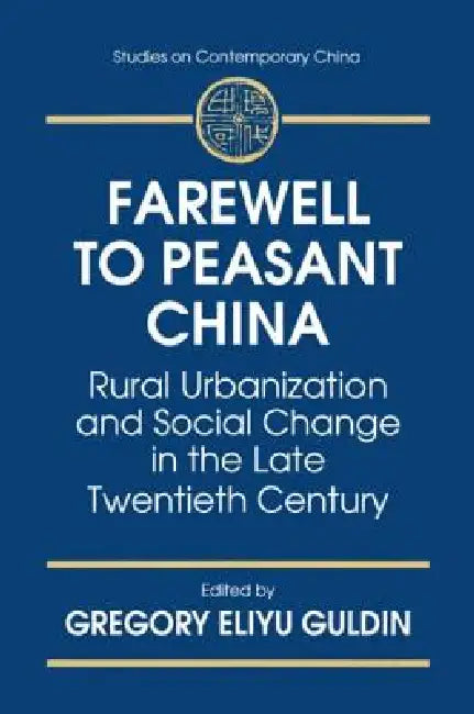 Buy Farewell to Peasant China (English, Gregory Eliyu Guldin) — BookShops.in