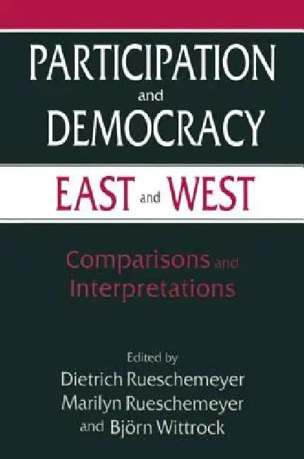 Buy Participation and Democracy East and West (English, Dietrich Rueschemeyer) — BookShops.in