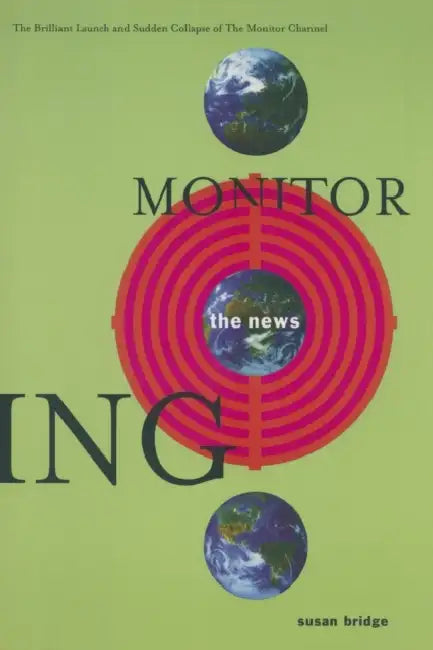 Buy Monitoring the News (English, Susan Bridge) — BookShops.in