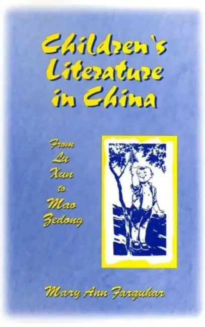 Buy Children's Literature in China (English, Mary Ann Farquhar) โ BookShops.in