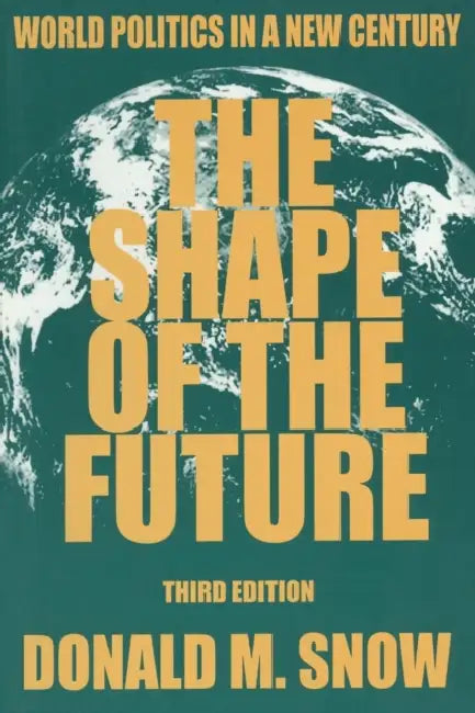 Buy The Shape of the Future (English, Donald M. Snow) — BookShops.in