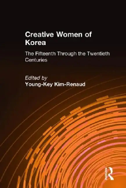 Buy Creative Women of Korea (English, Young-Key Kim-Renaud) — BookShops.in