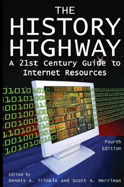 Buy The History Highway (English, Dennis A. Trinkle | Dorothy Auchter | Scott A. Merriman) — BookShops.in