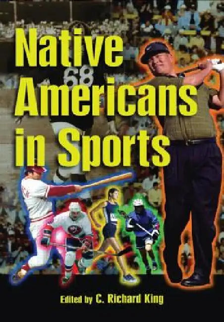 Buy Native Americans in Sports (English, C. Richard King) — BookShops.in