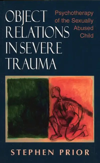 Buy Object Relations in Severe Trauma (English, Stephen Prior) โ BookShops.in