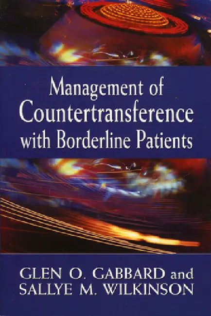 Buy Management of Countertransference with Borderline Patients | by Glen O. Gabbard | Sallye M. Wilkinson | Jason Aronson | by Glen O. Gabbard | Sallye M. Wilkinson | Jason Aronson | by Glen O. Gabbard | Sallye M. Wilkinson | Jason Aronson | by Glen O. Gabbard | Sallye M. Wilkinson | Jason Aronson | by Glen O. Gabbard | Sallye M. Wilkinson | Jason Aronson | by Glen O. Gabbard | Sallye M. Wilkinson | Jason Aronson | by Glen O. Gabbard | Sallye M. Wilkinson | Jason Aronson | by Glen O. Gabbard | Sally — BookShops.in