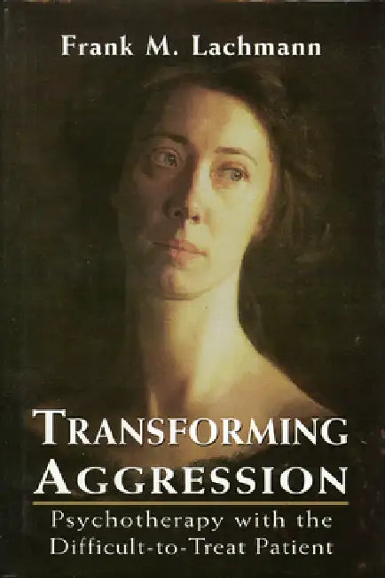 Buy Transforming Aggression (English, Frank M. Lachmann) โ BookShops.in