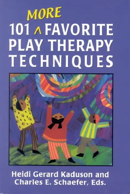 Buy 101 More Favorite Play Therapy Techniques (English, Heidi Kaduson | Charles Schaefer) — BookShops.in