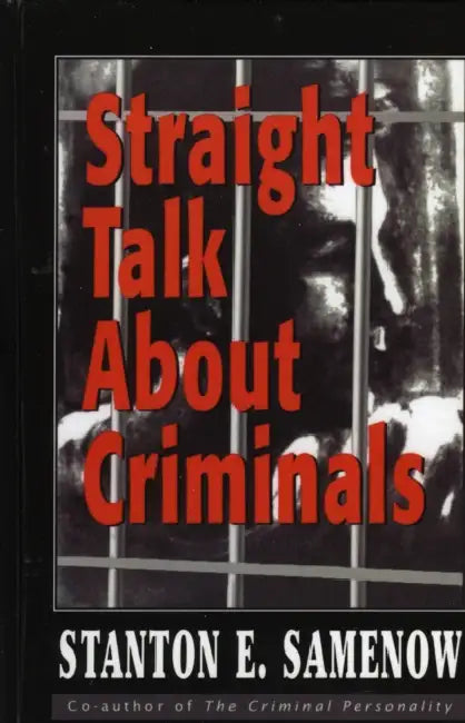 Buy Straight Talk about Criminals (English, Stanton E. Samenow) — BookShops.in
