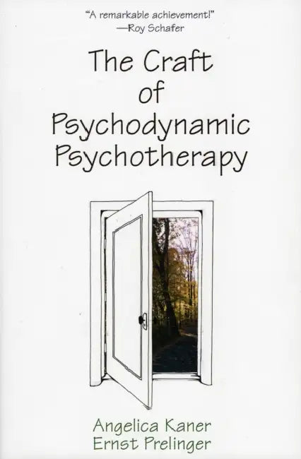 Buy The Craft of Psychodynamic Psychotherapy (English, Angelica Kaner | Ernst Prelinger) — BookShops.in