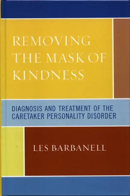 Buy Removing the Mask of Kindness (English, Les Barbanell) — BookShops.in