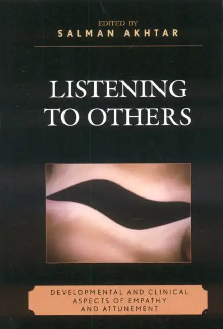 Buy Listening to Others (English, Evelyne Schwaber | Sydney Pulver | Jessica Benjamin) — BookShops.in