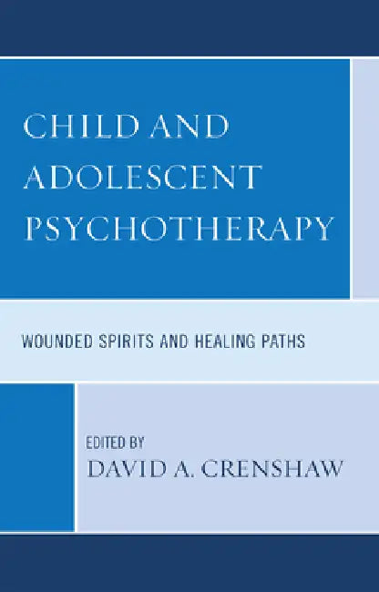 Buy Child and Adolescent Psychotherapy (English, Susan Cristantiello | Andrew Fussner | James Garbarino) — BookShops.in